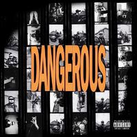 Dangerous