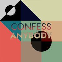 Confess Anybody