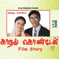 Kadhal Kondaen Film Story