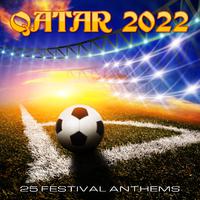 Qatar 2022 (25 Festival Anthems)