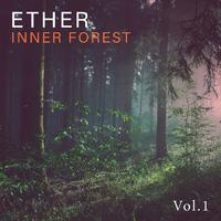 Ether (Inner Forest) (Vol.1)