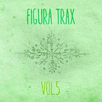 Figura Trax, Vol. 05