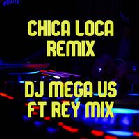 Chica loca remix