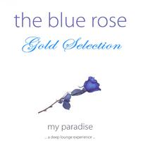 The Blue Rose (A Deep Lounge Experience)