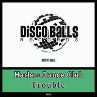 Trouble (HDC Mix)