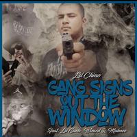 Gang Signs out the Window (feat. Lil Cuete, Wizard & Muhnee)