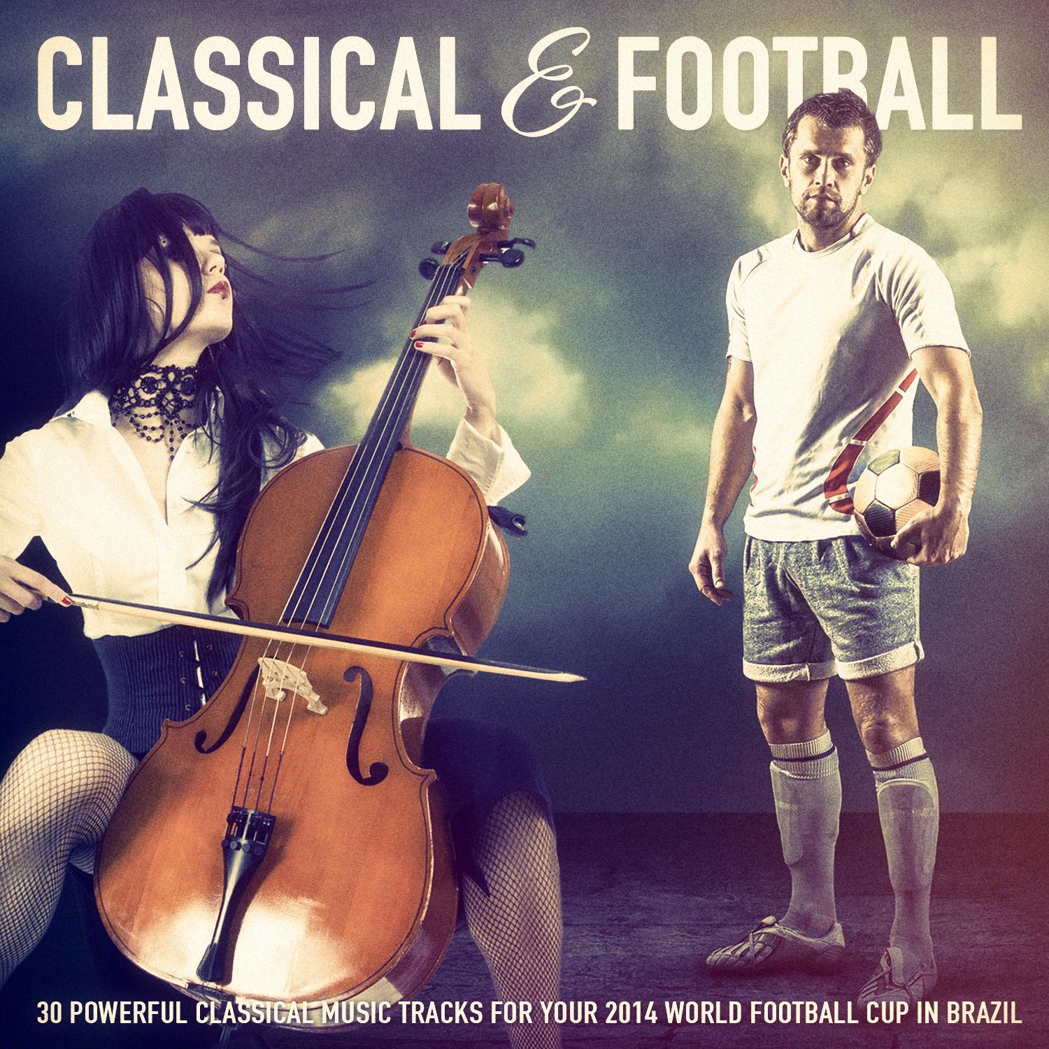 classical music & football: 30 powerful classical music tracks