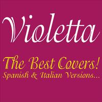 Violetta . The Best Covers! Spanish & Italian Versions...