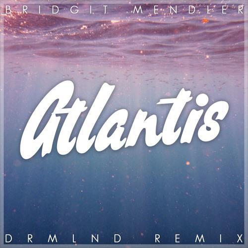 Atlantis (DRMLND Remix)