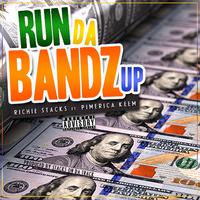 Run da Bandz Up