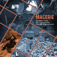 Macerie: Sketches from the Alternative Italian Underground