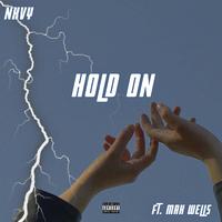 Hold On (feat. Max Wells)