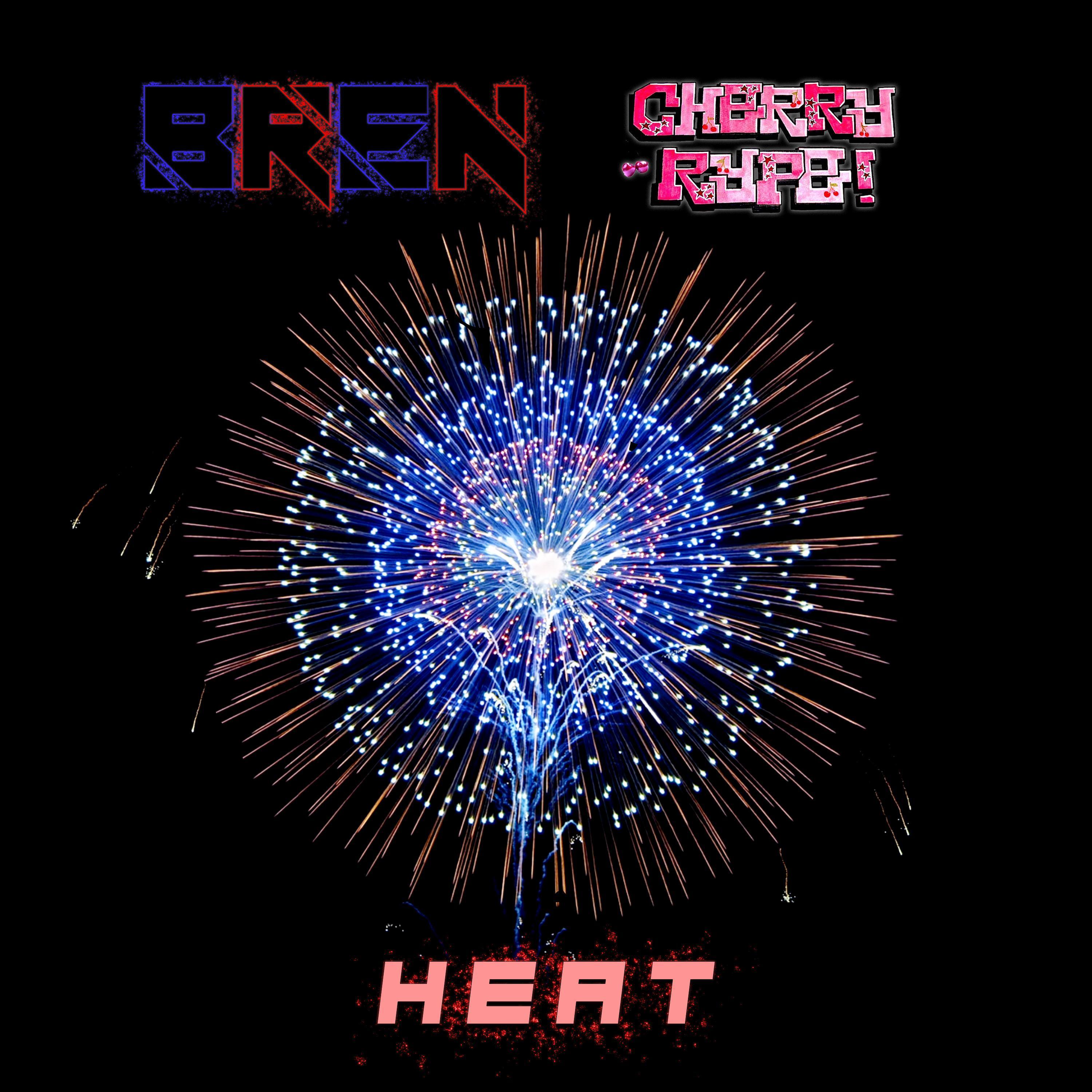 Heat (feat. Cherry Rype)