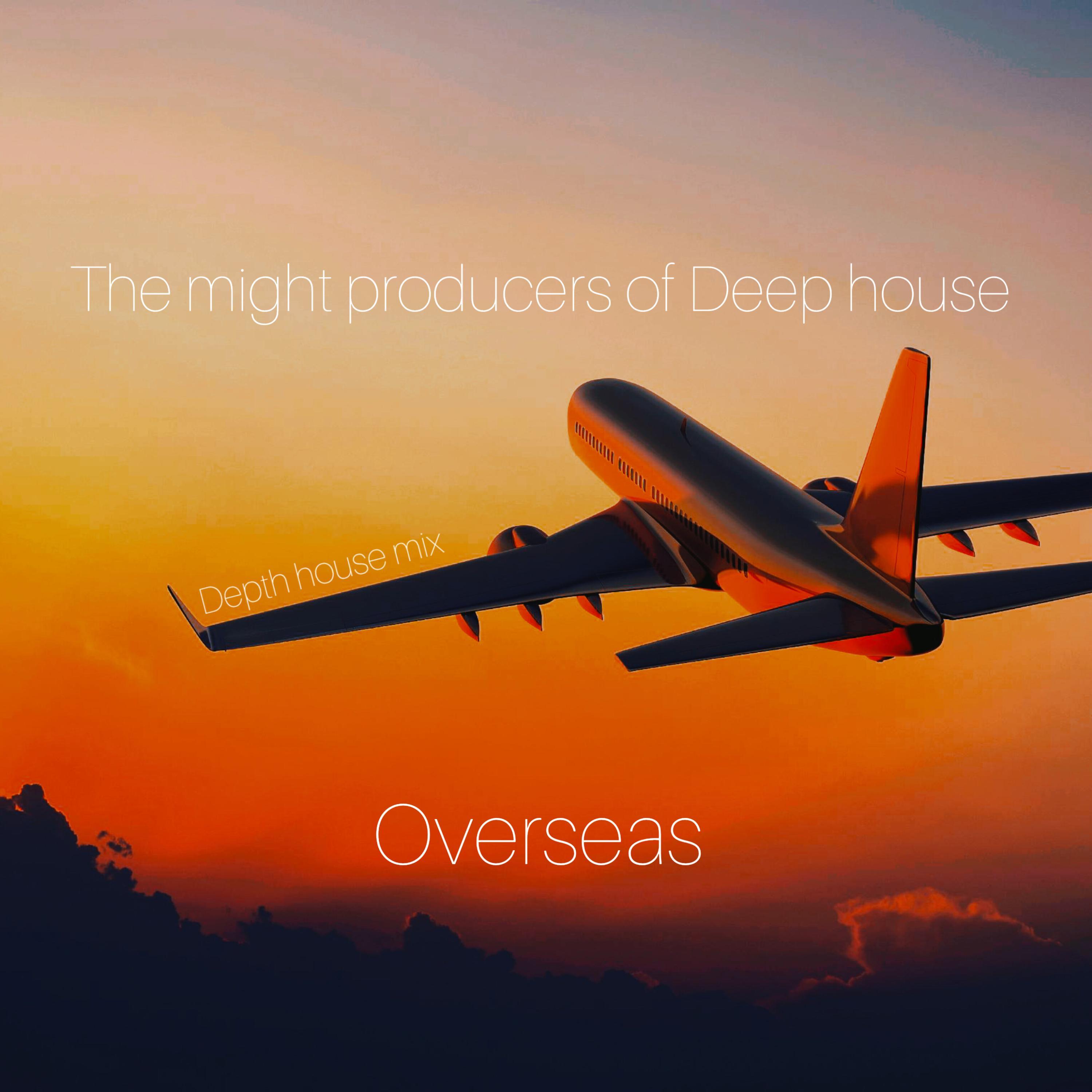 Overseas (Depth_House_Mix)