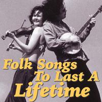 Folk Songs To Last A Lifetime