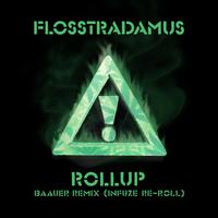 Roll Up (Baauer Remix/Infuze ReRoll)