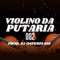 VIOLINO DA PUTARIA 002