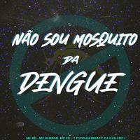 Não Sou Mosquito da Dengue