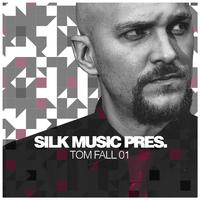 Silk Music Pres. Tom Fall 01