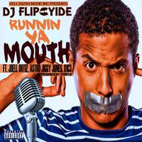 Runnin Ya Mouth (feat. Joell Ortiz, Astro Jiggy Jones & D1C3)