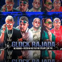 Glock Rajada (feat. Mc Cyclope & MC Ysa)