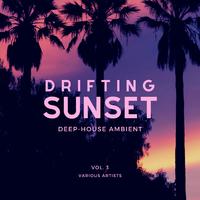 Drifting Sunset (Deep-House Ambient), Vol. 3