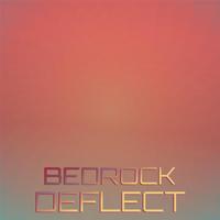 Bedrock Deflect