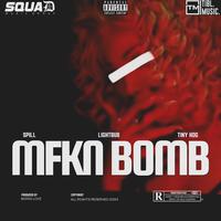 MFKN BOMB (feat. Spill & Tinyhog)