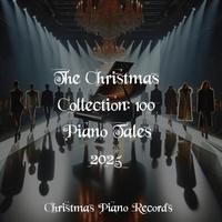 The Christmas Collection: 100 Piano Tales 2025