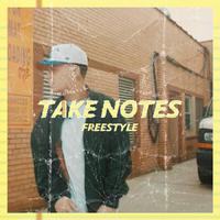 TAKE NOTES (FREESTYLE)