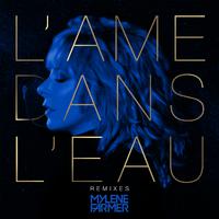 L'âme dans l'eau (Remixes)