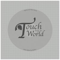 Touch My World LP