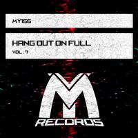 Hang out on Full, Vol. 7