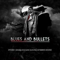 Blues and Bullets (Original Soundtrack)