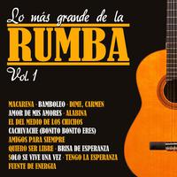 Lo Más Grande de la Rumba Vol. 1