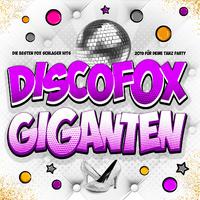 Discofox Giganten (Die besten Fox Schlager Hits 2019 für deine Tanz Party)