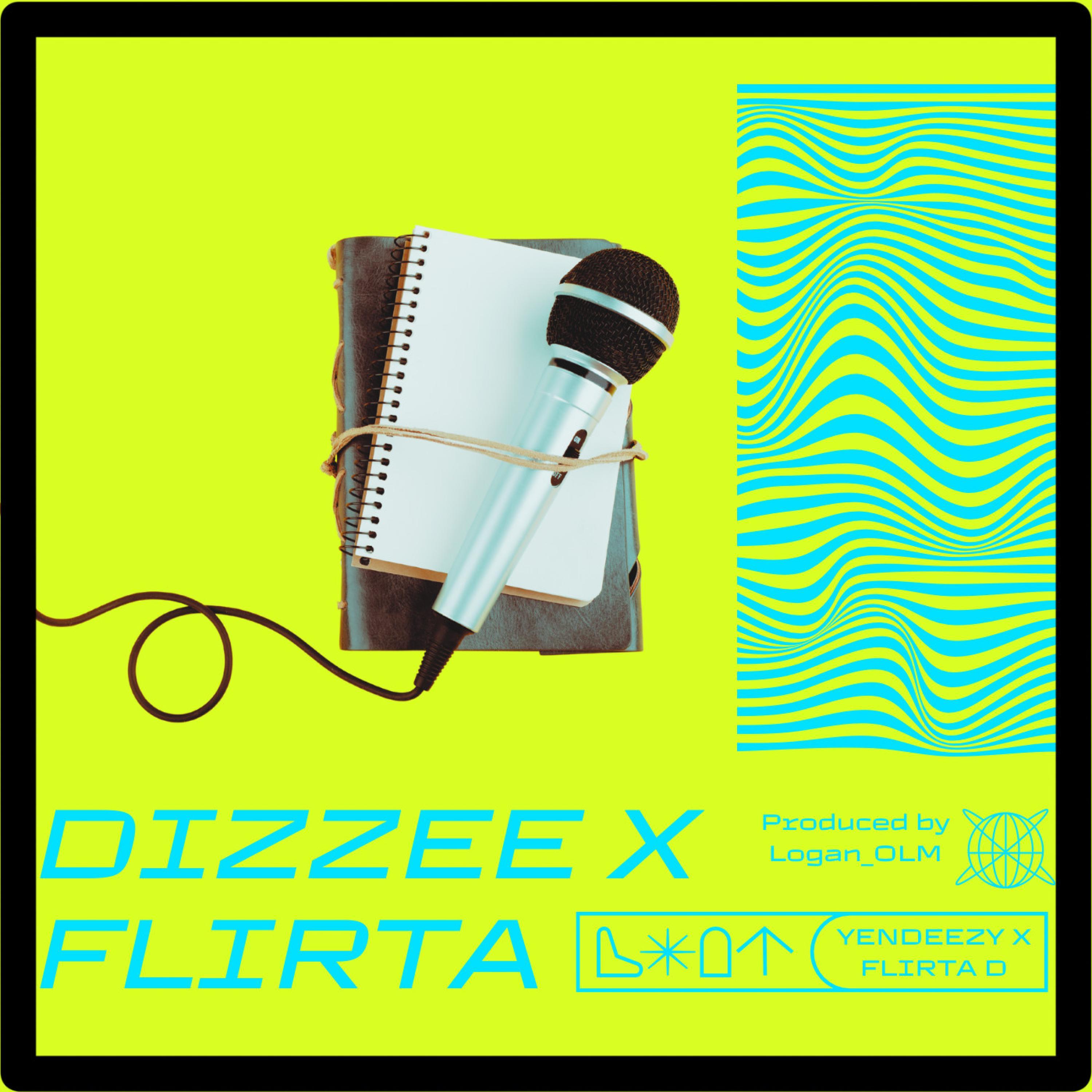DIZZEE X FLIRTA (feat. Flirta D)