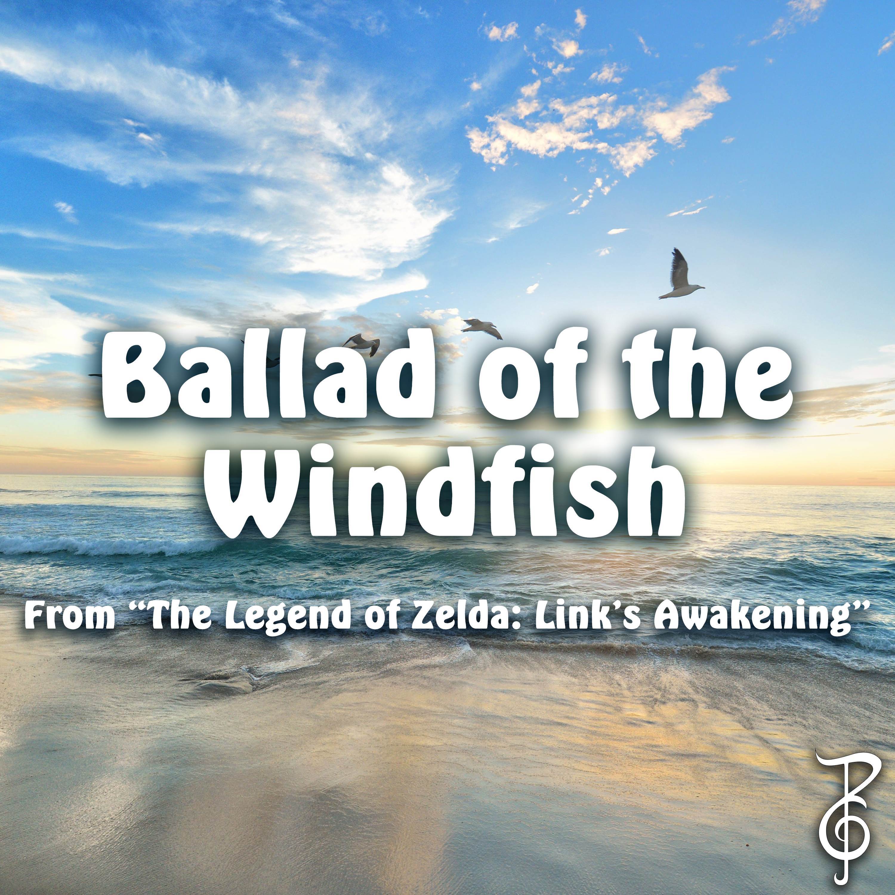 Ballad of the Windfish (From "The Legend of Zelda: Link's Awakening")_Teracmusic_Ballad of the Windfish (From "The Legend of Zelda: Link's Awakening") | 在线播放_Ballad of the Windfish (From "The Legend of Zelda: Link's Awakening")歌词_Ballad of the Windfish (From "The Legend of Zelda: Link's Awakening")下载 | 网易云音乐
