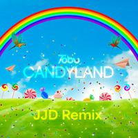 Candyland (JJD Remix)