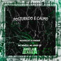 Posturado e Calmo