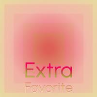 Extra Favorite