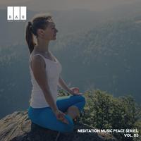 Meditation Music Peace Series, Vol. 03