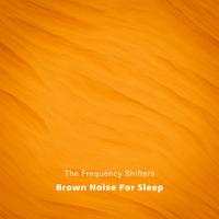 Brown Noise For Sleep