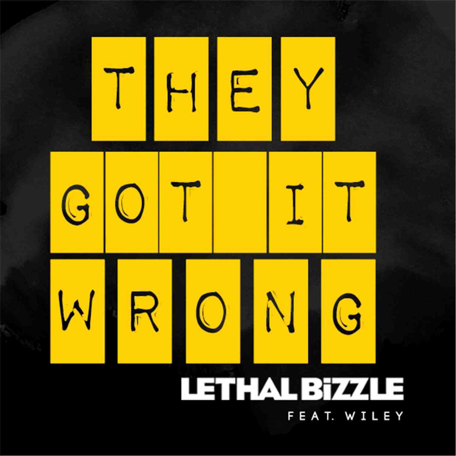 They Got It Wrong (feat. Wiley) [Radio Edit]