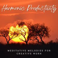 Harmonic Productivity: Meditative Melodies for Creative Work