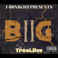 BiiG (feat. TreeLiive)