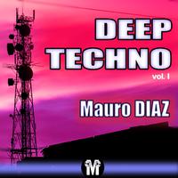 Deep Techno, Vol. 1: Mauro Diaz