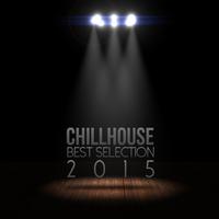 Chillhouse: Best Selection 2015