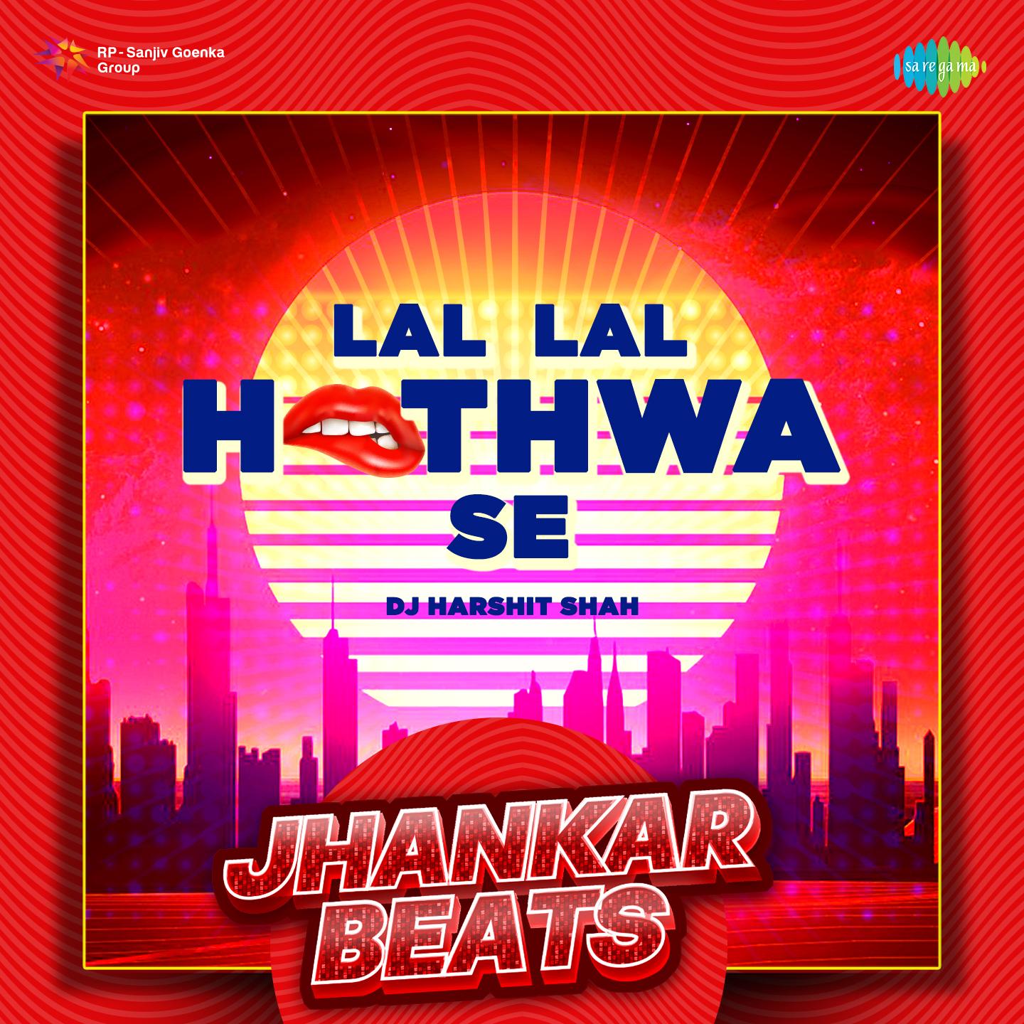 lal lal hothwa se - jhankar beats