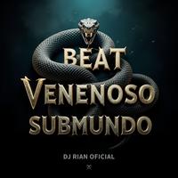 Beat Venenoso Sub Mundo